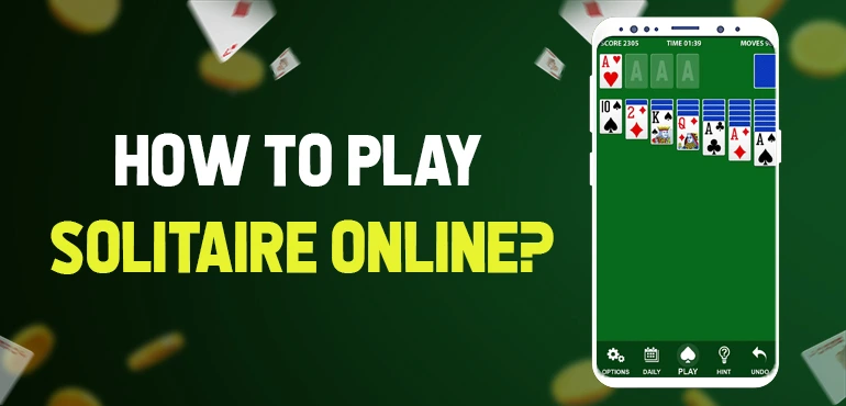 Solitaire Card Game Tips And Tricks to Play Online
