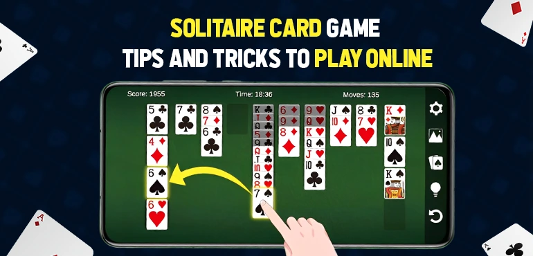 Solitaire Card Game Tips And Tricks to Play Online
